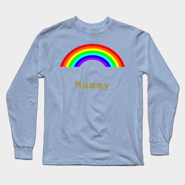 Mummy Rainbows for Mothers Day Long Sleeve T-Shirt by ellenhenryart